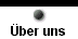  �ber uns 